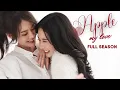 Lagu Apple My Love Full Season 1 (SUBT) Thai Girl Love Series