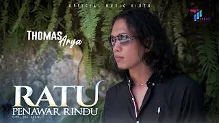 thomas arya ratu penawar rindu official music video 