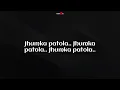 Jhumka Patola 💃❤️ | Ayushmann Khurrana | Trending Hindi Song | Lyrics Video