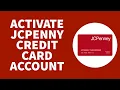 How To Activate JCPenney Credit Card - 2023 Full Guide