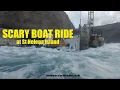 SCARY BOAT RIDE at ST HELENA ISLAND