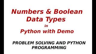 Numbers and Boolean Data Types in Python with Demo explained in Tamil
