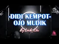Download Lagu Didi kempot ojo mudik lirik