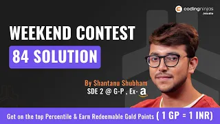 Coding Ninjas Studio Weekend Contest 84 Solution Coding Ninjas