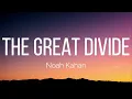 <span style="color:#3D90F0;font-weight:bold;font-style:italic">Noah</span> <span style="color:#3D90F0;font-weight:bold;font-style:italic">Kahan</span> - <span style="color:#3D90F0;font-weight:bold;font-style:italic">The</span> <span style="color:#3D90F0;font-weight:bold;font-style:italic">Great</span> <span style="color:#3D90F0;font-weight:bold;font-style:italic">Divide</span> (Lyrics)
