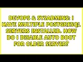 I have multiple PostgreSQL servers installed How do I disable auto boot for older server