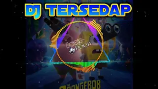 DJ Spongebob remix || Scep-Poon