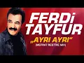Download Lagu FERDi TAYFUR - \
