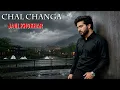 Chal Changa | Jani Khokhar Official | New latest Song 2026