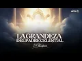 Download Lagu La Grandeza del Padre Celestial por Charles Spurgeon