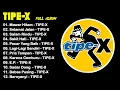 Download Lagu MAWAR HITAM | TIPE X FULL ALBUM TERBAIK 2025 | Lagu Terpopuler Paling Hits