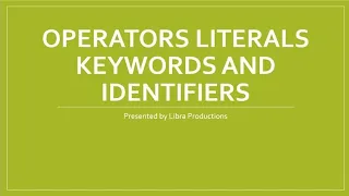 OPERATORS LITERALS KEYWORDS I DENTIFIERS JAVA FREE COURSE