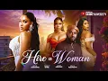 Lagu HIRE A WOMAN - Uche Montana / Nancy Isime / uzo Arukwe / Erica nlewedim 