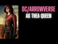 As Thea Queen Part 1