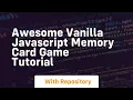Awesome vanilla javascript memory card game tutorial