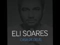 Eli Soares - Quero louvar