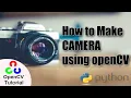 Make Camera in Python using OpenCV under 2 minutes