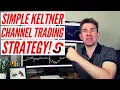 Simple Keltner Channels Trading Strategy Explained