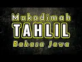 Download Lagu MUKADIMAH ACARA YASIN TAHLIL BAHASA JAWA