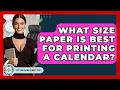 What Size Paper Is Best For Printing A Calendar - The Time Management Pro