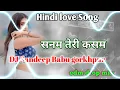 Download Lagu DJ SANDEEP BABU GORKHPUR Sanam teri kasam hindi 💕💕 song #harshvardhan mawra ankit tiwari #hindisong 