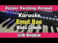 Karaoke - Emut Bae Nada Cewek Versi Bajidor kendang Rampak Lirik Berjalan