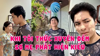 Hoàng Hôn | Khi Tôi Thức Xuyên Đêm Sợ Mẹ Phát Hiện Kiểu |Tổng Hợp Clip Triệu View Siêu Hài P29