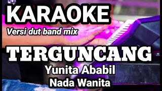 Download TERGUNCANG - Yunita Ababil | Karaoke dut band mix nada wanita | Lirik MP3