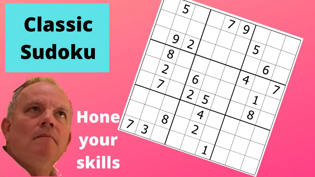 Hone your Skills at Classic Sudoku