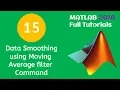 15 MATLAB Beginners Tutorial - Data Smoothing using Moving Average filter Command