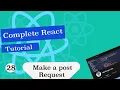 Complete React Tutorial Make a Post Request