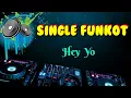 Download Lagu Hey Yo [ Z - B ] _ Dennie Rmx _ Single Funkot