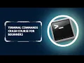 Terminal Commands Crash Course for Beginners Essential Command Line Basics
