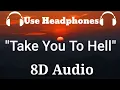 Ava Max - Take You To Hell (8D Audio)