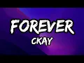 Download Lagu CKay - Forever (lyrics)