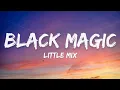 Download Lagu Little Mix - Black Magic (Lyrics)