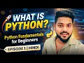 What Is Python Python Fundamentals for Beginners Episode 1