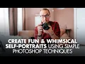 Create Fun Whimsical Self-Portraits Using Simple Photoshop Techniques