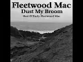 Dust My Broom - Fleetwood Mac
