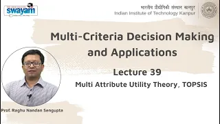 Lecture 39 - Coverage Multi Attribute Utility Theory TOPSIS