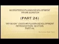 Wordpress Plugin Development tutorial from scratch Part 24 My Book Custom Plugin Introduction