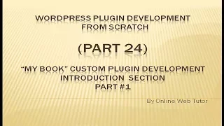 Wordpress Plugin Development tutorial from scratch Part 24 My Book Custom Plugin Introduction