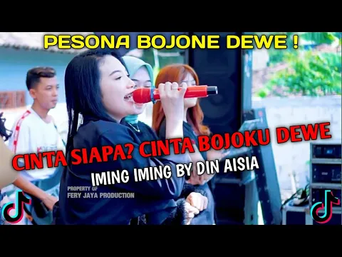 Download MP3 CINTA SIAPA CINTA BOJOKU DEWE HEHE HAHA | IMING IMING BY DIN AISIA VIRAL TIKTOK 2024 !