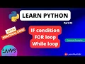 Python Programming Tutorial Explaining If For While Break and Continue Day 3