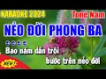 Download Lagu Karaoke Nẻo Đời Phong Ba Tone Nam | Beat Phối Mới | Karaoke Thanh Duy