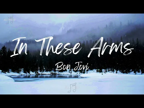 Download MP3 Bon Jovi - In These Arms (Lyrics)