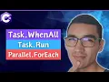 Asynchronous Programming Concurrency Parallelism Task WhenAll Parallel ForEach - C NET