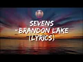 SEVENS - Brandon Lake (Lyrics)