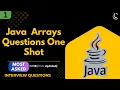 All Array Most Asked Interview Questions in Java Arrays in One Shot Java DSA Placement Preparation