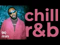 Download Lagu 90 minutes of chill r\u0026b playlist for study | brent faiyaz \u0026 more